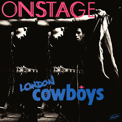 London Cowboys : On Stage